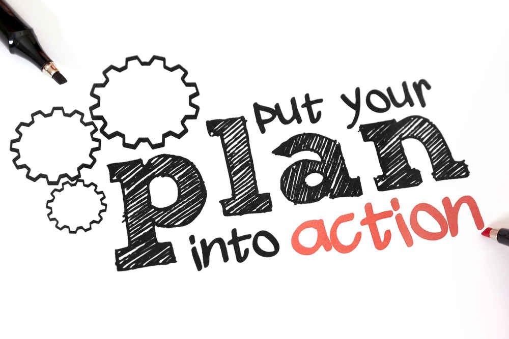 A white background and words put your plan into action